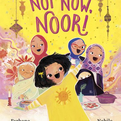Not Now, Noor!