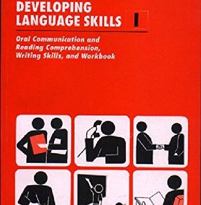 Developing Language Skills 1: Oral Communication and Reading Comprehension, Writing Skills, and Workbook