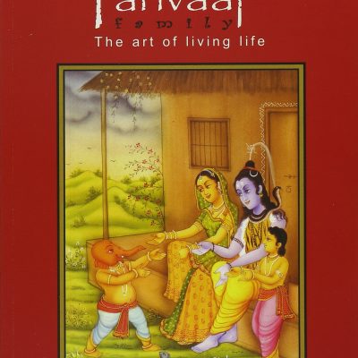 Parivaar — The Art Of Living Life