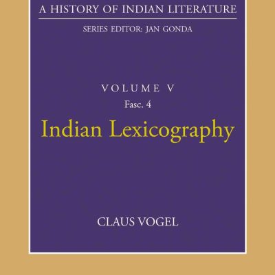Indian Lexicography (A History of Indian Literature, volume 5, Fasc. 4)