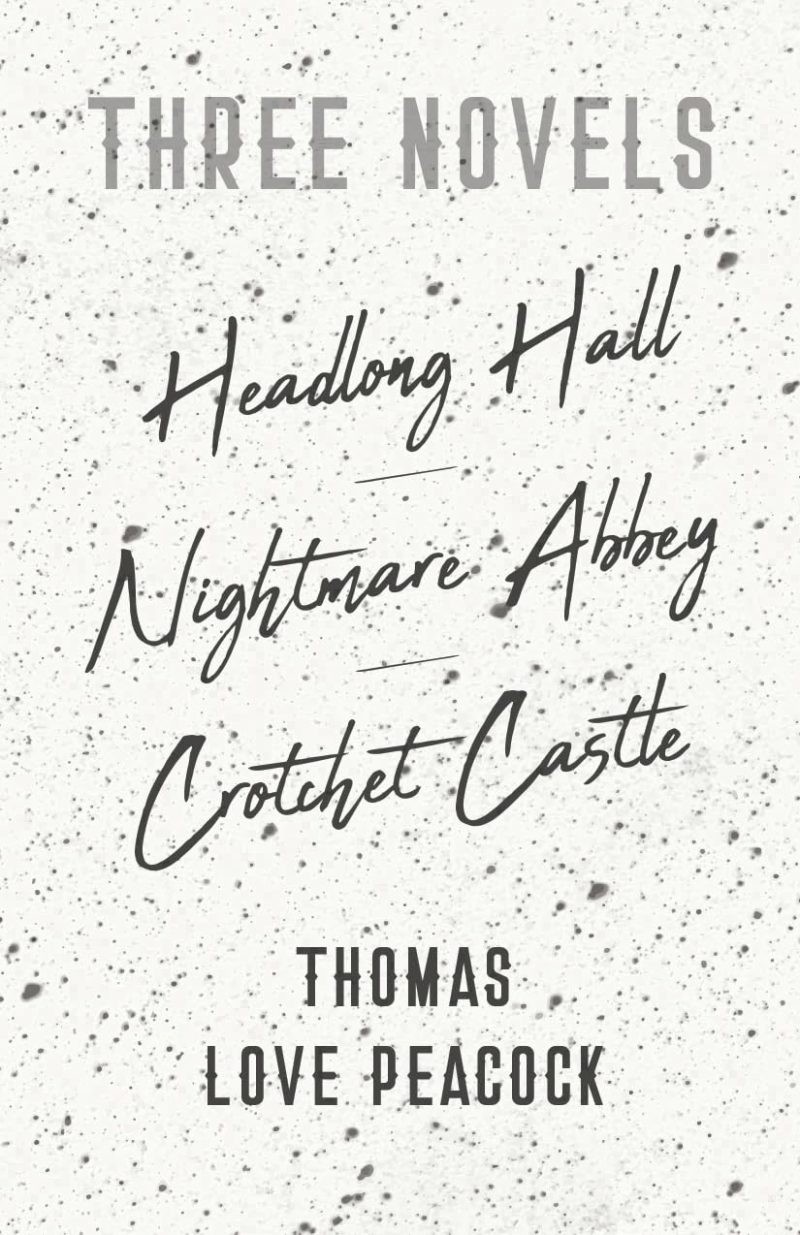 Nightmare Abbey/Crotchet Castle