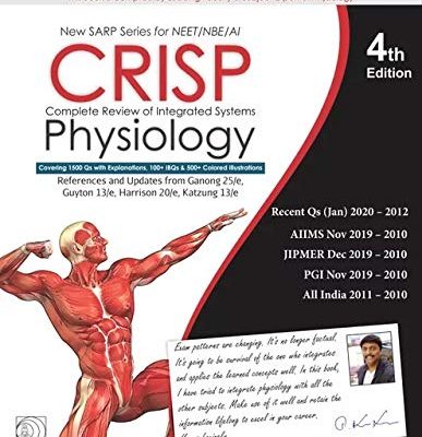Crisp Complete Review Of Integrated Systems Physiology 5Ed (Pb 2023) New Sarp Series For Neet/Nin-Cet