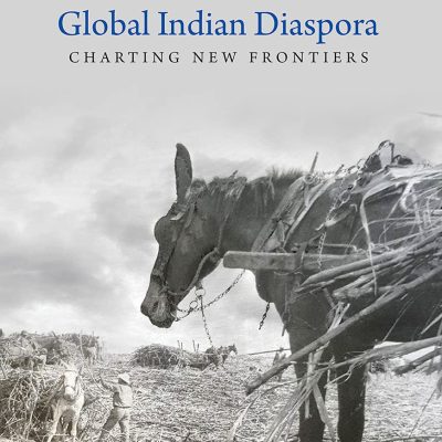 Global Indian Diaspora: Charting New Frontiers (Volume I)