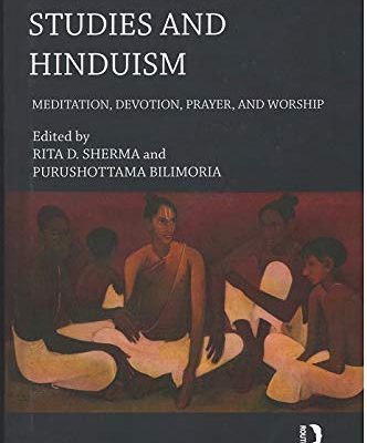 Contemplative Studies and Hinduism: Meditation, Devotion, Prayer and Worship