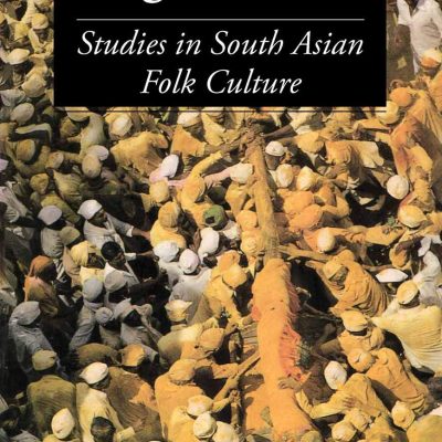 Flags of Fame: Studies in South Asian Folk Culture (South Asian Studies)