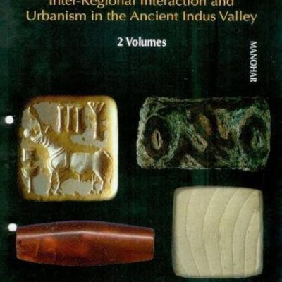 Current Studies on the Indus Civilization: Vol. 2