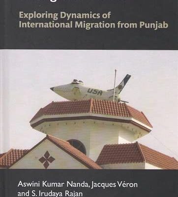 Passages of Fortune': Exploring Dynamics of International Migration from Punjab