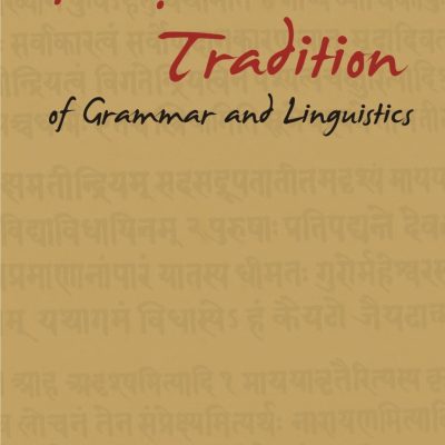 Paninian Tradition of Grammar and Linguistics