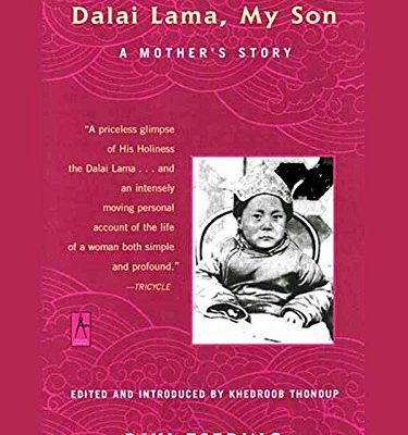 Dalai Lama , My Son - A Mother's Story