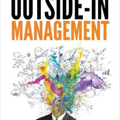 Outside-In Management: The New Age Funda of Wealth Creation