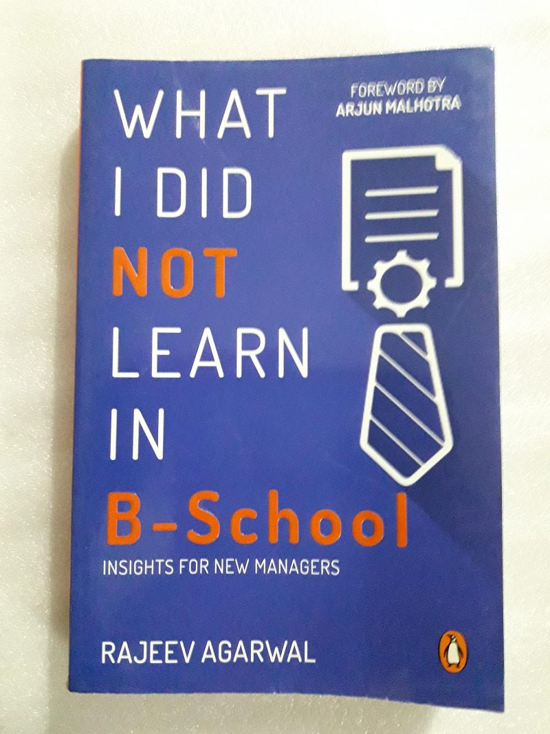 What I Did Not Learn in B School