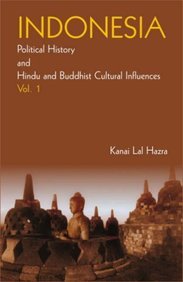 Indonesia: Political History And Hindu And Buddhist Cultural Influences (2 Vols. Set)