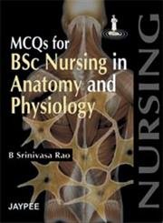 MCQs for B.Sc Nursing in Anatomy and Physiology
