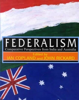 Federalism: Comparative Perspectives From India and Australia