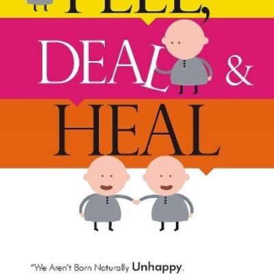 Feel, Deal & Heal