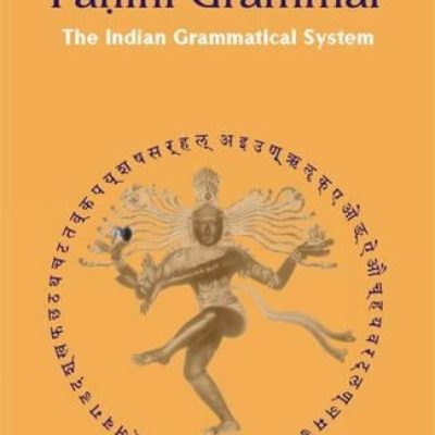 Dimensions Of Panini Grammar — The Indian Grammatical System