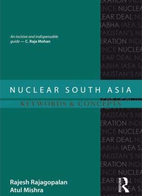 Nuclear South Asia: Keywords & Concepts
