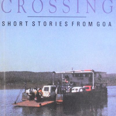 Ferry Crossing: Short Stories from Goa