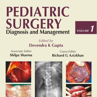 Pediatric Surgery Diagnosis and Management 2 Vols with 2 DVD-ROMs