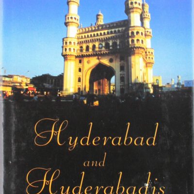 Hyderabad and Hyderabadis