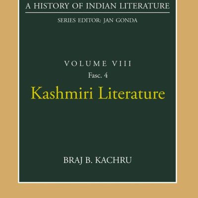 Kashmiri Literature (A History of Indian Literature, volume 8, Fasc. 4)