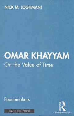 Omar Khayyam: On the Value of Time