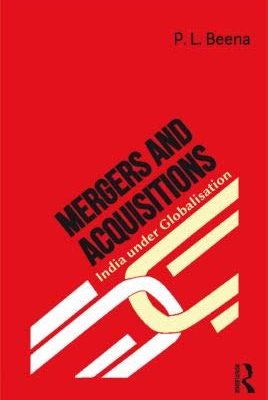 Mergers and Acquisitions: India Under Globalisation