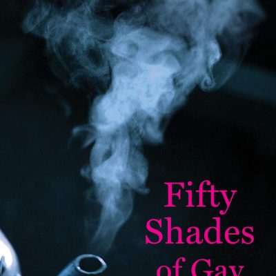 Fifty Shades of Gay