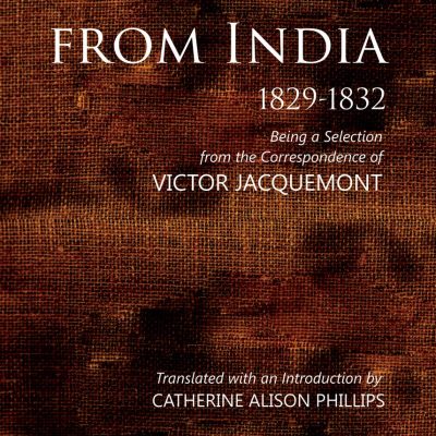 Letters from India 1829-1832