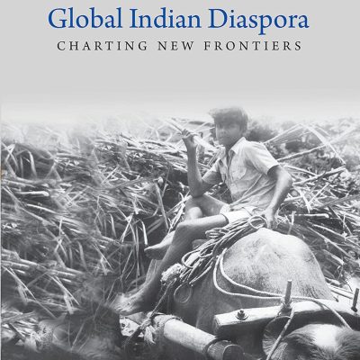 Global Indian Diaspora: Charting New Frontiers (Volume II)