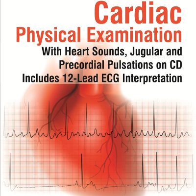 The Art and Science of Cardiac Physical Examination