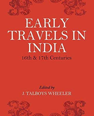 Early Travels in India (16th & 17th Centuries)