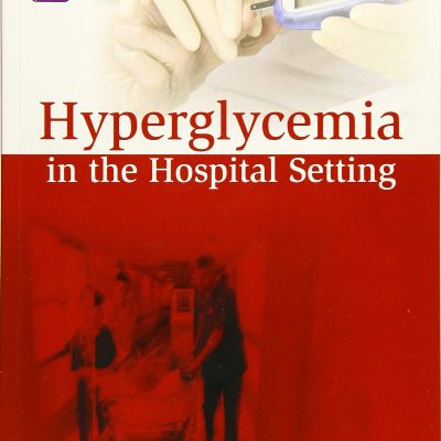 Hyperglycemia in the Hospital Setting