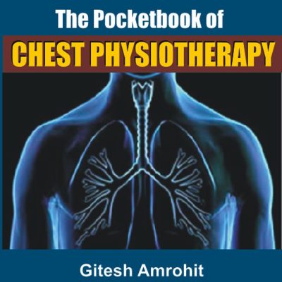 The Pocketbook of Chest Physiotherapy
