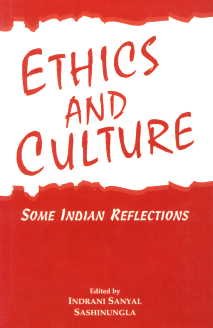 Ethics And Culture:Some Indian Reflections