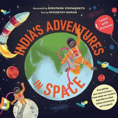 India's Adventures in Space: Learn with Pictures