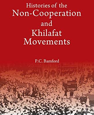 Histories of the Non-Cooperation and Khilafat Movements