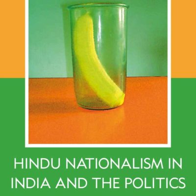 Hindu Nationalism in India and the Politics of Fear