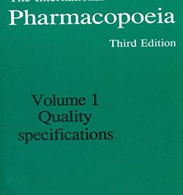 International Pharmacopeia, Vol. I Quality Specifications