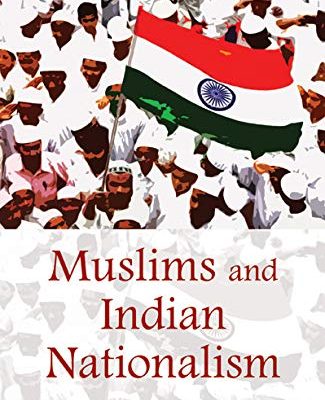 Muslims and Indian Nationalism: The Emergence of the Demand for India's Partition 1928-1940