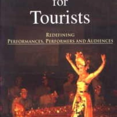 Performing For Tourists: Redefining Performances, Performers And Audiences