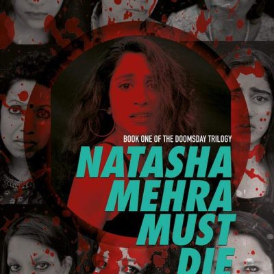 Natasha Mehra Must Die: The Doomsday Trilogy Book 1