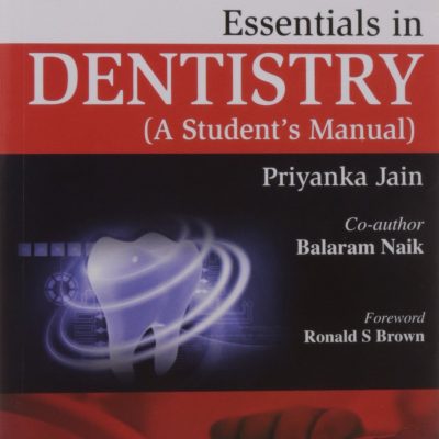 Essentials In Dentistry:A Student's Manual