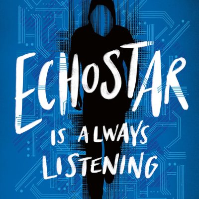 Echostar: A Gripping Teen Thriller about the Dark Underbelly of New Technologies