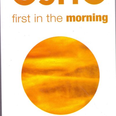 First In The Morning : 365 Uplifting Moments To Start The Day Consciously