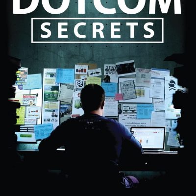 Dotcom Secrets The Underground Playbook For Growing Your Company Online With Sales Funnels