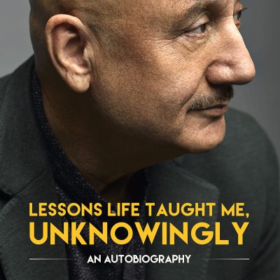 Lessons Life Taught Me, Unknowingly: An Autobiography