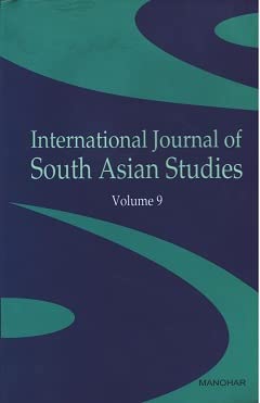 International Journal of South Asian Studies (vol 9) Paperback Hassan Javis, Aki Toyoyama, Sujoy Dutta and Tomoka Mushiga (Contributors)