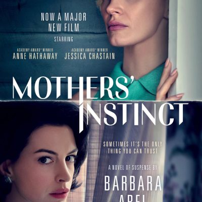 Mothers' Instinct : Movie Tiein
