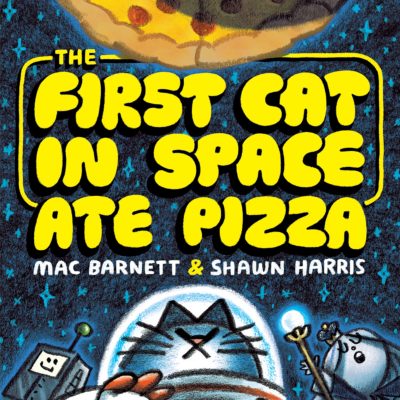 First Cat in Space Ate Pizza